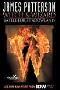 JAMES PATTERSON'S WITCH & WIZARD: BATTLE FOR SHADOWLAND #1-HAST 