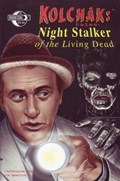 KOLCHAK: NIGHT STALKER OF THE LIVING DEAD #1 
