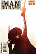 MAN WITH NO NAME: THE GOOD THE BAD & THE UGLIER #1 
