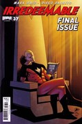 IRREDEEMABLE #37B 