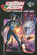 CAPTAIN ACTION: FIRST MISSION, LAST DAY #1 