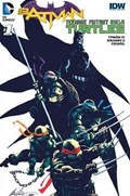 BATMAN / TEENAGE MUTANT NINJA TURTLES #1-FRIED 