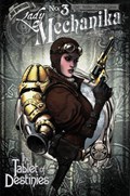 LADY MECHANIKA: THE TABLET OF DESTINIES #3B 