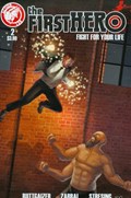 F1RST HERO, THE: FIGHT FOR YOUR LIFE #2 