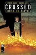 CROSSED: DEAD OR ALIVE #1F 