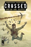 CROSSED: DEAD OR ALIVE #1C 