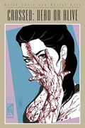 CROSSED: DEAD OR ALIVE #1B 