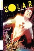 SOLAR: MAN OF THE ATOM #6 