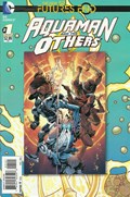 AQUAMAN AND THE OTHERS: FUTURES END #1B 