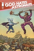 GOD HATES ASTRONAUTS #1B 