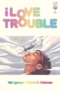 I LOVE TROUBLE #1 