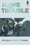 I LOVE TROUBLE #5 