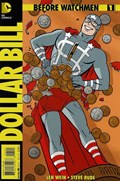 BEFORE WATCHMEN: DOLLAR BILL #1-RI 