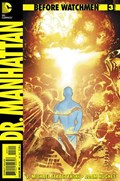 BEFORE WATCHMEN: DR. MANHATTAN #3 