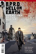 B.P.R.D. HELL ON EARTH: THE RETURN OF THE MASTER #1 