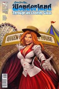 GRIMM FAIRY TALES PRESENTS: WONDERLAND - THROUGH THE LOOKING GLASS #1C 