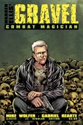 GRAVEL: COMBAT MAGICIAN #1 