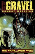 GRAVEL: COMBAT MAGICIAN #1B 