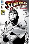 SUPERMAN UNCHAINED #1-SDCC 
