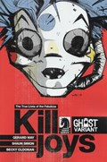 THE TRUE LIVES OF THE FABULOUS KILLJOYS #1-GHOST 