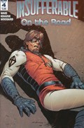 INSUFFERABLE: ON THE ROAD #4 