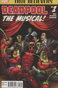 TRUE BELIEVERS: DEADPOOL THE MUSICAL #1-2nd 