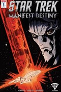 STAR TREK: MANIFEST DESTINY #1-FRIED 