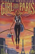 CIRQUE AMERICAN: GIRL OVER PARIS #1 
