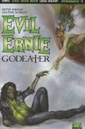 EVIL ERNIE: GODEATER #1 