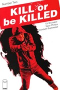 KILL OR BE KILLED #2-3rd 