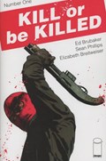 KILL OR BE KILLED #1-2nd 