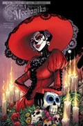 LADY MECHANIKA: LA DAMA DE LA MUERTE #1C 
