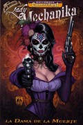 LADY MECHANIKA: LA DAMA DE LA MUERTE #1-HCF 