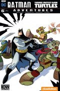 BATMAN / TEENAGE MUTANT NINJA TURTLES ADVENTURES #6-IDWC 