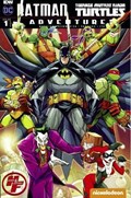 BATMAN / TEENAGE MUTANT NINJA TURTLES ADVENTURES #1-HAF 
