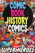THE COMIC BOOK HISTORY OF COMICS #2 