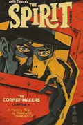 WILL EISNER'S THE SPIRIT: THE CORPSE-MAKERS #4 