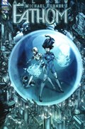 ALL NEW MICHAEL TURNER'S FATHOM #3B 