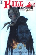 KILL SHAKESPEARE: JULIET: PAST IS PROLOGUE #2 